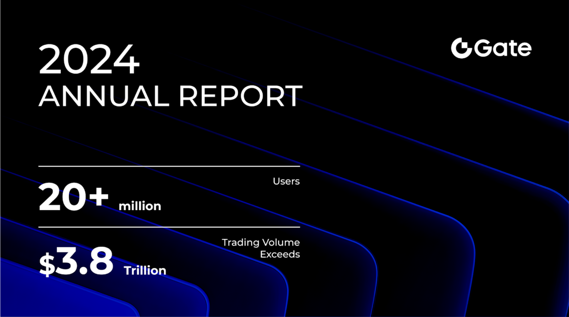 Gate 2024 Annual Report: Trading Volume Exceeds $3.8 Trillion, Solidifying Top 4 Market Position Gate 2024 Annual Report: Trading Volume Exceeds $3.8 Trillion, Solidifying Top 4 Market Position